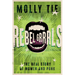 Rebel Grrrls: The Real Story of Women and Punk