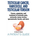 Testicular Cancer, Varicocele, and Testicular Torsion. Causes, symptoms, and treatment of testicular pain, varicocele, tumor, torsion, spermatocele, h