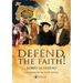 Defend the Faith!