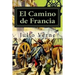 El Camino de Francia
