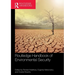 Routledge Handbook of Environmental Security