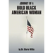 Journey of a Bold Black American Woman