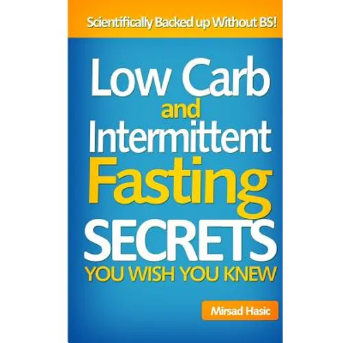 Low Carb and Intermittent Fasting Secrets You Wish You Knew