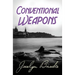 Conventional Weapons