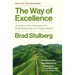 The Way of Excellence: A Guide to True Greatness and Deep Satisfaction in a Chaotic World