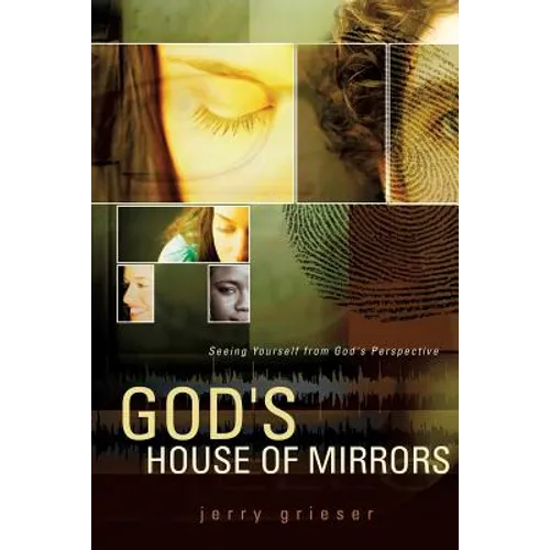 God's House of Mirrors