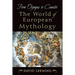 From Olympus to Camelot: The World of European Mythology