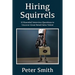 Hiring Squirrels: 12 Essential Interview Questions to Uncover Great Retail Sales Talent