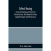 Oxford Rowing; A History Of Boat-Racing At Oxford From The Earliest Times, With A Record Of The Races Compiled Principally From Official Sources