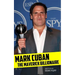 Mark Cuban: The Maverick Billionaire