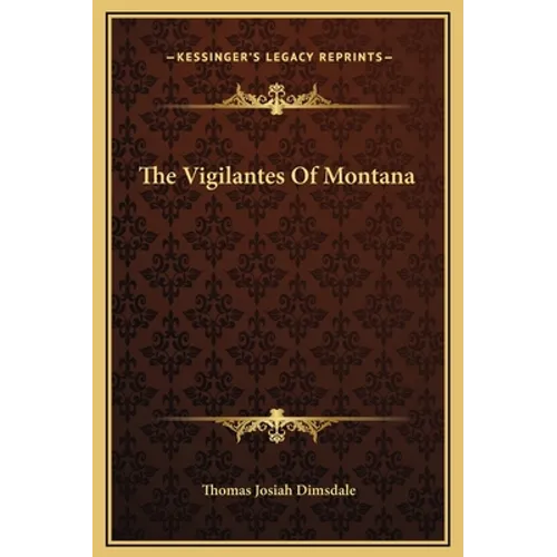 The Vigilantes Of Montana