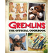 Gremlins: The Official Cookbook
