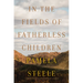 In the Fields of Fatherless Children