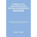 Powerful Keys and Principles to Achieve Personal and Corporate Success