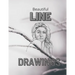 Beautiful Line Drawings: Collection of Line Drawings on every other page, 50 Pictures in total.