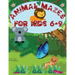 Animal Mazes for Kids 6-9: Challenging Mazes: Books for Kids Fun and Entertainment, for Children 6-9, 8-10: Problem Solving Games