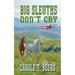 Big Sleuths Don't Cry