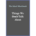 The Ideal Muslimah - Things We Don't Talk About