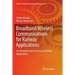 Broadband Wireless Communications for Railway Applications: For Onboard Internet Access and Other Applications