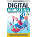 Digital Marketing Step-by-Step: Su guía paso a paso para aprender a generar clientes potenciales y vender a través de Google, Facebook y campañas de m