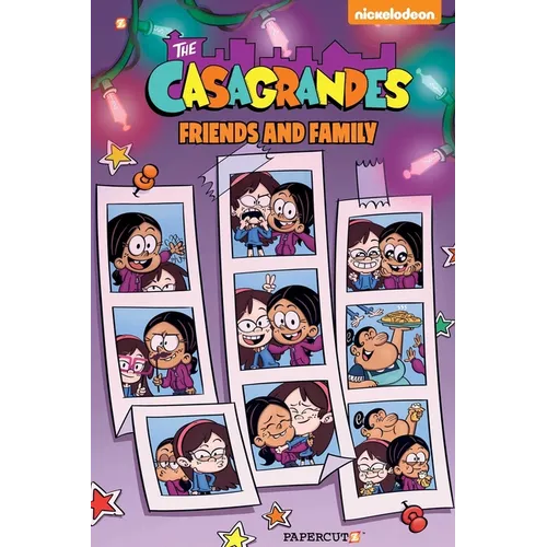The Casagrandes Vol. 4: Friends and Family