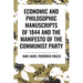 Economic and Philosophic Manuscripts of 1844 and the Manifesto of the Communist Party