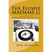 The Elusive Madame G: a life of Christine Granville