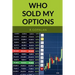 Who Sold My Options