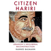 Citizen Hariri: Lebanon's Neo-Liberal Reconstruction