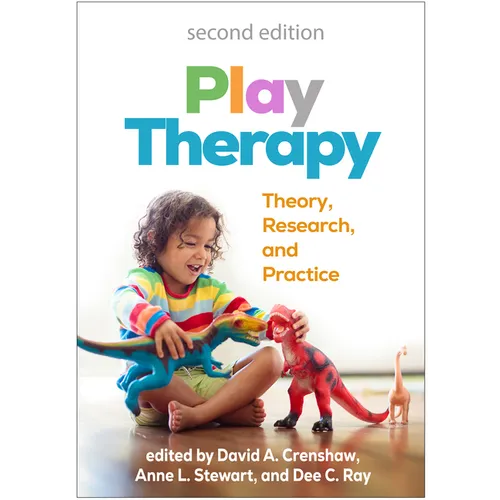 Play Therapy: Theory, Research, and Practice