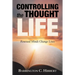 Controlling the Thought Life: Renewed Minds Change Lives