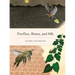 Fireflies, Honey, and Silk