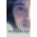 No Makeup: Once Concealed Now Set Free