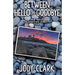 Between Hello and Goodbye