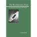 The Revolutionary Kant: A Commentary on the Critique of Pure Reason