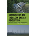 Communities and the Clean Energy Revolution: Public Health, Economics, Design, and Transformation
