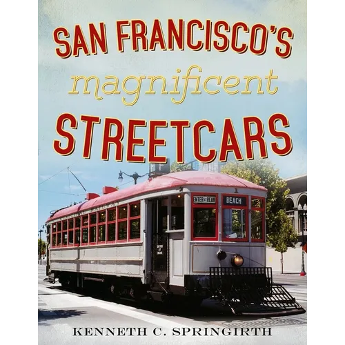 San Francisco's Magnificent Streetcars