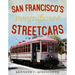 San Francisco's Magnificent Streetcars
