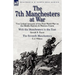 The 7th Manchesters at War: Two Linked Accounts of the First World War on the Middle Eastern & Western Fronts