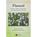 Flaxseed: Evidence-Based Cardiovascular and Other Medicinal Benefits