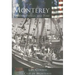 Monterey:: Presidio, Pueblo and Port