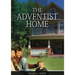 The Adventist Home: (Country living counsels, messages to young people, letters to young lovers and how a Christian Family should live.)