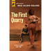 The First Quarry: Quarry