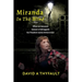Miranda In The Wind: When an innocent inmate is kidnapped, her freedom tastes bittersweet