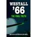 Westall '66: The Final Truth