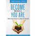 Become Who You Are: Why depression is a sign of Growth
