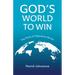 God's World to Win: The Story of Operation World