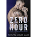 Zero Hour (A Prequel to Zero Tolerance): Lost Kings MC #11.5