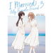 I Married My Female Friend Vol. 3