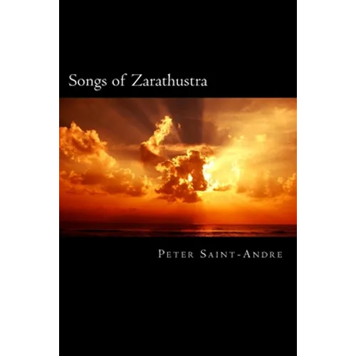 Songs of Zarathustra: Poetic Perspectives on Nietzsche's Philosophy of Life